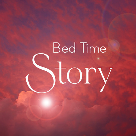 Bed Time Story