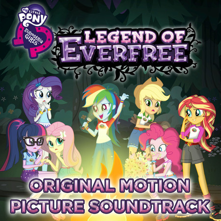 Equestria Girls: Legend of Everfree (Original Motion Picture Soundtrack) [Italian Version]
