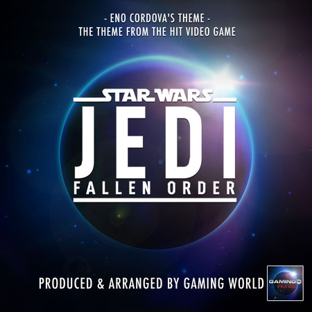 Eno Cordova's Theme (From "Star Wars Jedi: Fallen Order")