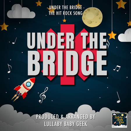 Under The Bridge (Lullaby Version)