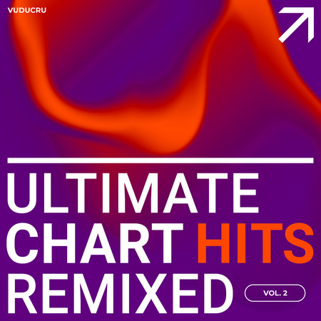 Ultimate Chart Hits Remixed, Vol. 2