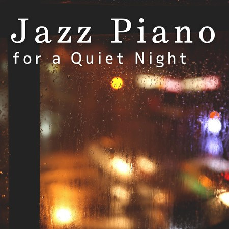 Jazz Piano for a Quiet Night