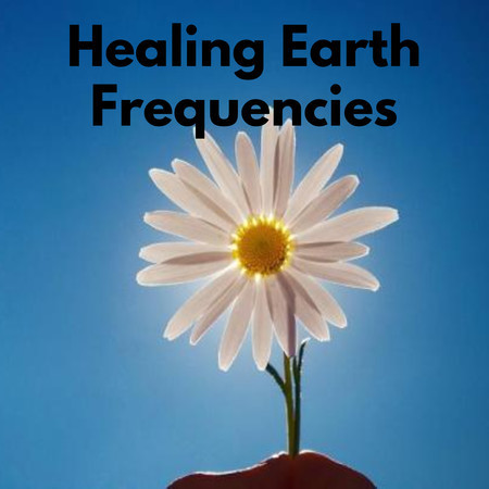 Healing Earth Frequencies