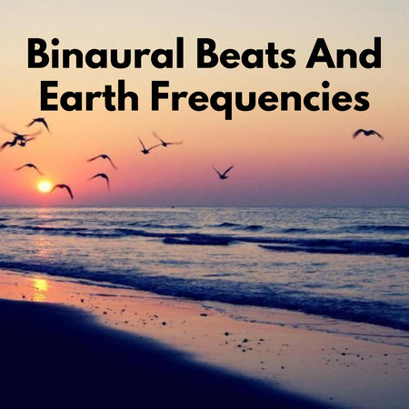 Binaural Beats And Earth Frequencies