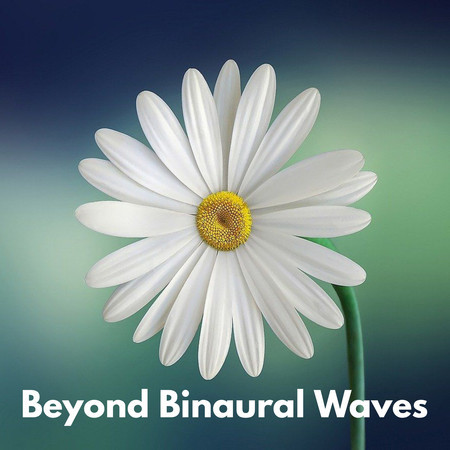 Beyond Binaural Waves