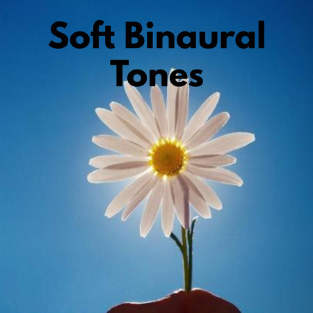 Soft Binaural Tones