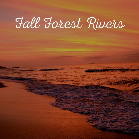 Fall Forest Rivers