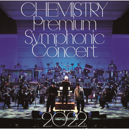 CHEMISTRY Premium Symphonic Concert 2022 專輯封面