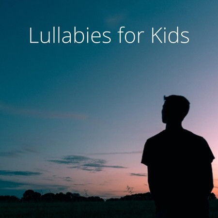 Lullabies for Kids