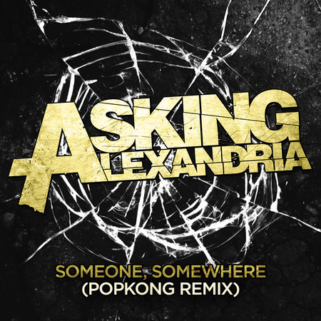 Someone, Somewhere (Popkong Remix)