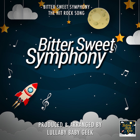 Bitter Sweet Symphony (Lullaby Version)