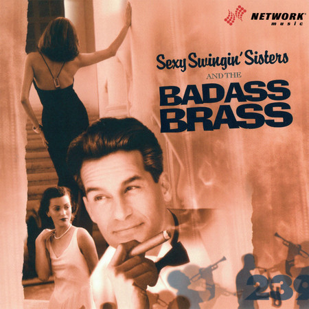 Sexy Swingin' Sisters & the Bad Ass Brass