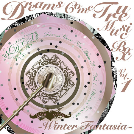 DREAMS COME TRUE MUSIC BOX Vol.1 - WINTER FANTASIA - 專輯封面