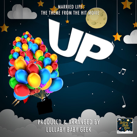 Married Life (From "Up") (Lullaby Version)