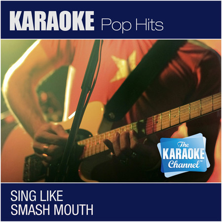 All Star (In the Style of Smash Mouth) [Karaoke Version]