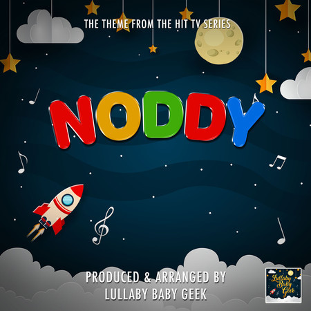 Noddy's Toyland Adventures Main Theme (From "Noddy's Toyland Adventures") (Lullaby Version)