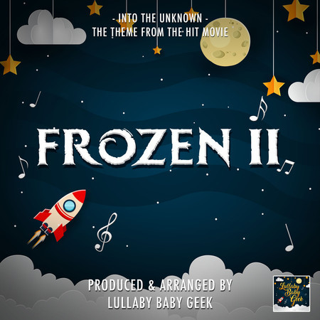 Into The Unknown (From "Frozen 2") (Lullaby Version)