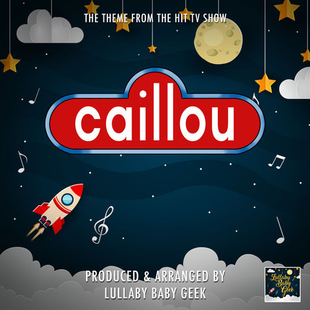 Caillou Theme (From "Caillou") (Lullaby Version)