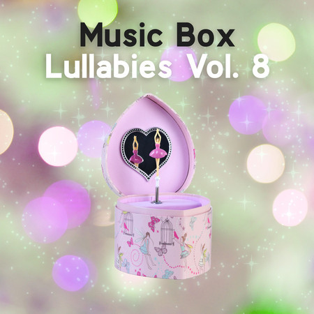 Music Box Lullabies Vol. 8