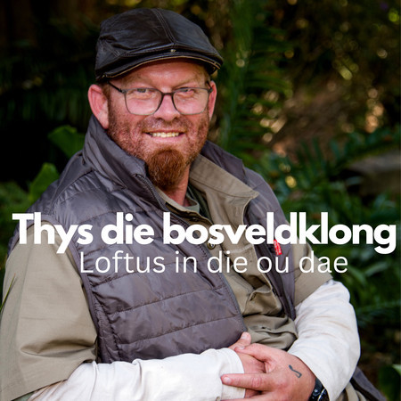 Loftus In Die Ou Dae