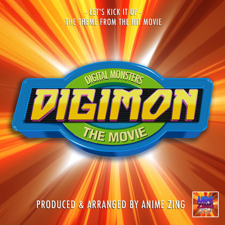 Let's Kick It Up (From "Digimon The Movie")