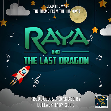 Lead The Way (From "Raya and The Last Dragon") (Lullaby Version)