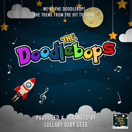 We're The Doodlebops (From "The Doodlebops") (Lullaby Version)