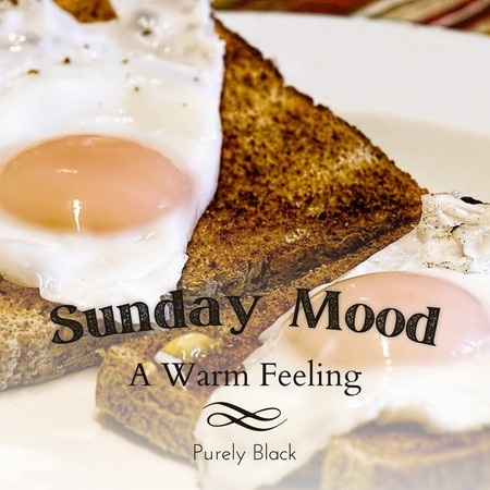 Sunday Mood - A Warm Feeling