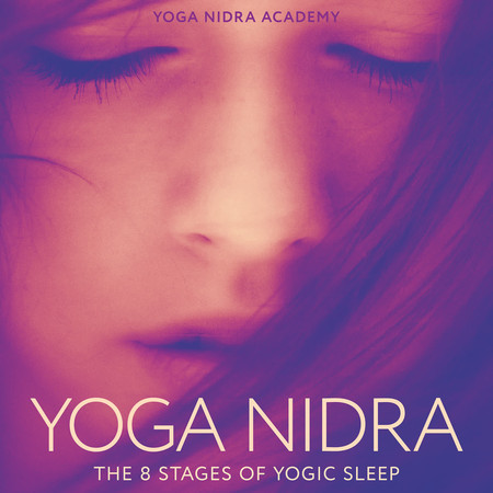 Yoga Nidra: The 8 Stages of Yogic Sleep