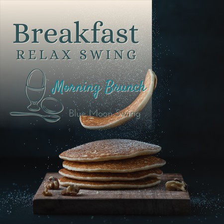 Breakfast Relax Swing - Morning Brunch