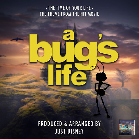 Time Of Your Life (From "A Bug's Life")