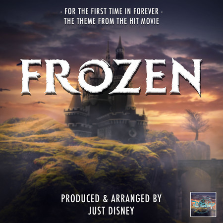 For The First Time in Forever (From "Frozen")
