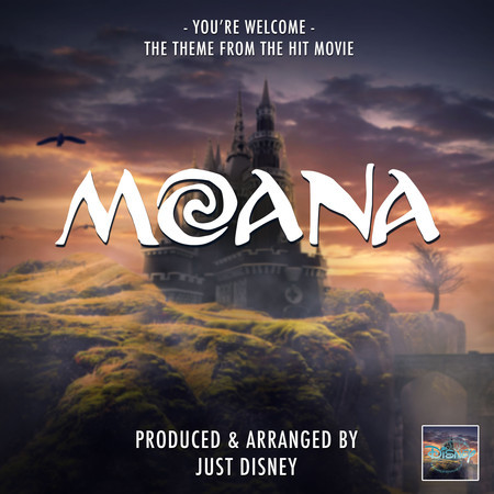 You re Welcome From Moana Just Disney LINE MUSIC You re Welcome From Moana Just Disney LINE MUSIC