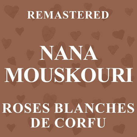 Roses blanches de Corfou (Remastered)