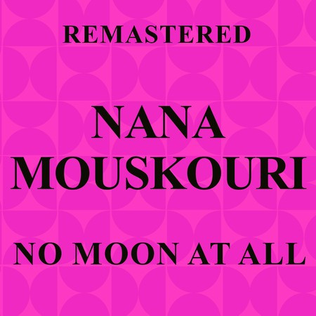 No Moon at All (Remastered)