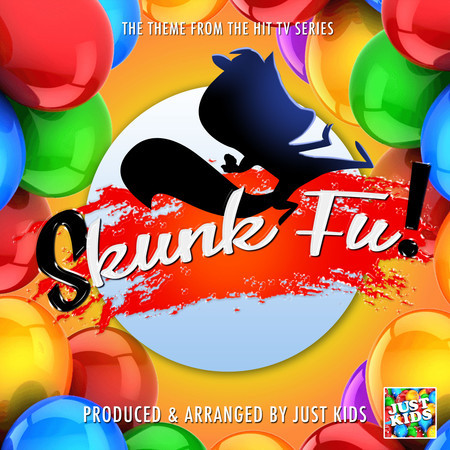 Skunk Fu! Main Theme (From "Skunk Fu!") 專輯封面