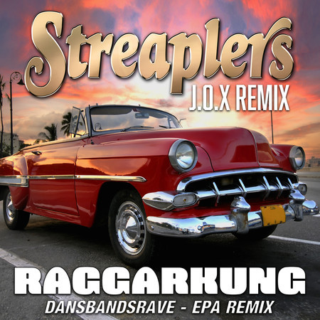 Raggarkung - EPA Remix (Dansbandsrave)