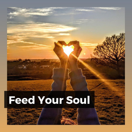 Feed Your Soul