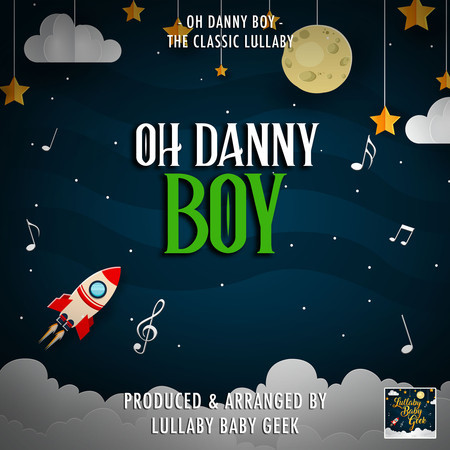 Oh Danny Boy (Lullaby Version)