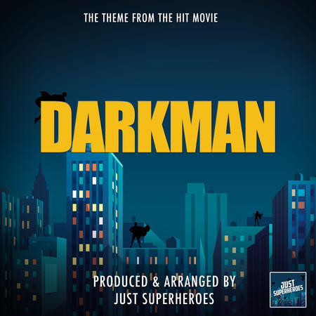 Darkman Main Titles (From "Darkman")