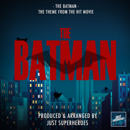 The Batman Main Theme (From "The Batman")