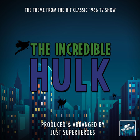 The Incredible Hulk (1966) Main Theme (From "The Incredible Hulk")