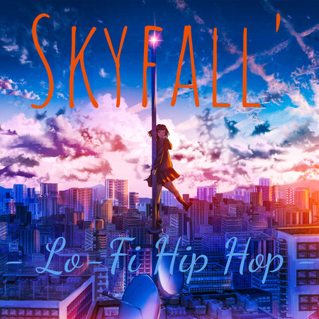 Sky fall- Lo-Fi Hip Hop -