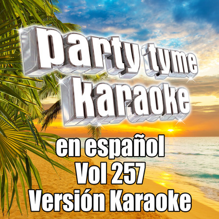 Party Tyme 257 (Spanish Karaoke Versions)