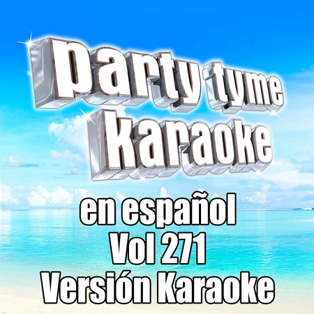 Party Tyme 271 (Spanish Karaoke Versions)