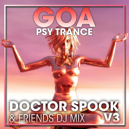 Hunger For E.S.P. (Goa Psy Trance DJ Mixed)