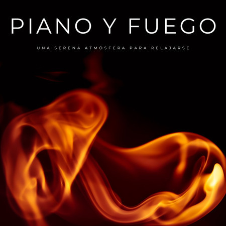 Piano y Fuego: Una Serena Atmósfera Para Relajarse