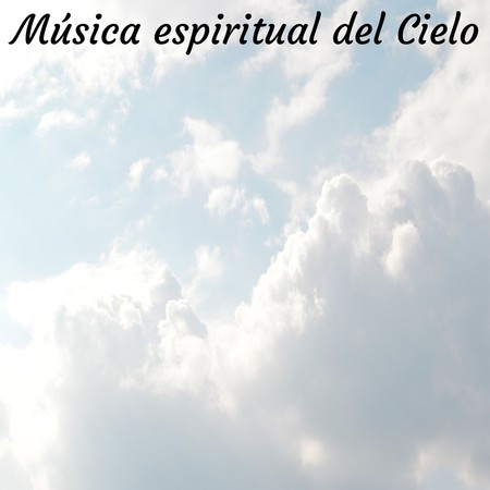 Música espiritual del Cielo