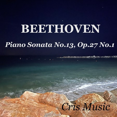 Beethoven: Piano Sonata No.13, Op.27 No.1