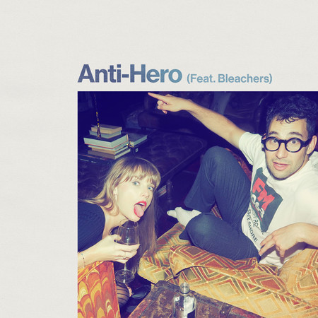 Anti-Hero (feat. Bleachers) 專輯封面